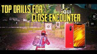 top drills for close encounter pubg mobile 2020