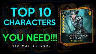 TOP 10 Characters YOU NEED | Mandatory Heroes | Injustice 2 mobile