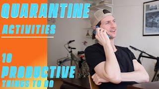 Quarantine Activities - 10 Productive Things You Can Do