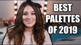 The BEST Eyeshadow Palettes 2019