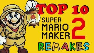 Top 10 Super Super Mario Maker 1 & 2 Best Remake Levels