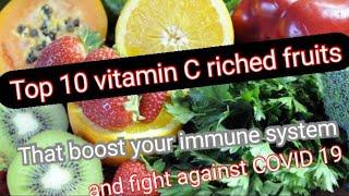 TOP 10 VITAMIN C RICHED FRUITS THAT BOOSTS OUR IMMUNE SYSTEM #COVID19#HEALTHYFRUITS#VITMINC