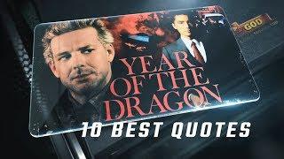 Year of the Dragon 1985 - 10 Best Quotes