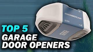 Best Garage Door Opener - Top 5 Garage Door Openers