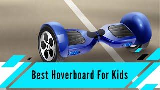 Top 10 Best Hoverboard For Kids in 2020 | The Guardians Choice