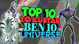 Top 10 To'kustar/Waybig In Ben 10 Universe