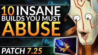 10 ABSOLUTELY INSANE PRO BUILDS to EXPLOIT in Patch 7.25 Before NERFS - Dota 2 Meta Guide