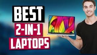 Best 2-in-1 Laptops in 2020 [Top 5 Budget & High-End Picks]