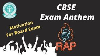 CBSE Exam Anthem (Rap Song) | Motivation for Board Exam | 12th & 10th