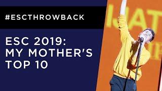 Eurovision 2019: My Mother's Top 10 | Evan Walker