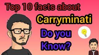 Top 10 facts about carryminati|Top youtuber in India 2020