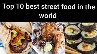 Top 10 best street food in the world /tamil