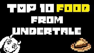 TOP 10 Food From Undertale