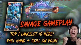 TOP 1 LANCELOT SAVAGE GAMEPLAY ! FAST HAND + SKILL ON POINT - Mobile Legends