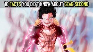 TOP 10 Facts You Didn't Know About Luffy Gear Second