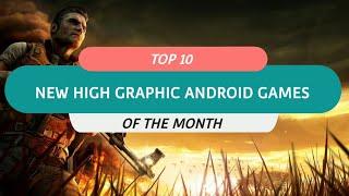 Top 10 New High Graphic Games Of The Month|2021