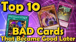 Top 10 BAD Cards That Became Good Later On in YuGiOh