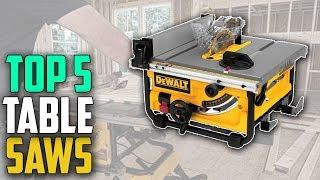 Top 5 Best Table Saws