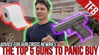 The Top 5 Guns to PANIC BUY (For Beginners) (Coronavirus Edition)