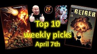 WEDNESDAY APRIL 6th TOP 10 COMIC BOOK PICKS FOR NEW WEEKLY COMICS 4/6/2021  Speculation & Review