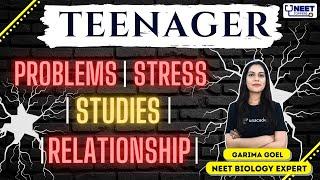 NEET Toppers: Teenager: Problems | Stress | Studies | Relationship | Garima Goel