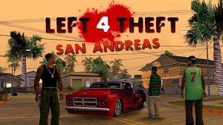 Left 4 Theft: San Andreas Mod - Free Mode Gameplay 1080pHD 60Fps + Download Link