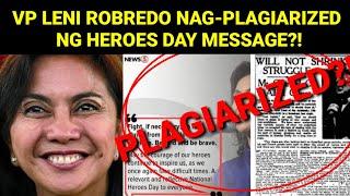 VP LENI ROBREDO NAG-PLAGIARIZED NG MENSAHE PARA SA NATIONAL HEROES DAY?!