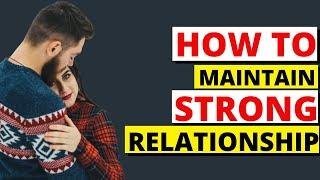 How To Have a STRONG Relationship | 20 Most POWERFUL RELATIONSHIP RULES To Rekindle Your Passion.