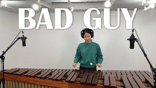 Bad Guy - Billie Eilish / Marimba cover