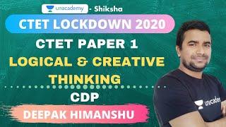 CTET(Paper 1) Lockdown 2020 | CDP | Logical and Creative Thinking | Deepak Himanshu