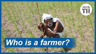 The Agriculture Minister could not define the term 'farmer'