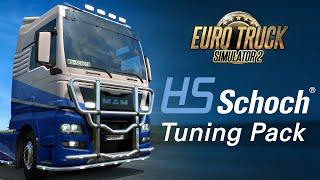 ETS2 HS-Schoch Tuning Pack