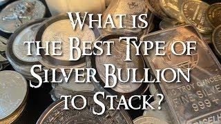 THE BEST TYPE OF 999 SILVER BULLION TO STACK!