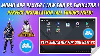 How To Install MuMu App Player On Windows 10/8/7 | Best Emulator For Low End PC 2GB Ram