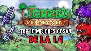 Top 10 mejores cosas de Terraria 1.4 ( terraria Journey's End)- LO MEJOR DE LA ACTUALIZACIÓN