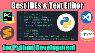 Top 6 IDE for Python Development with reasons [Python Tricks & Tips]