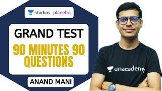 GRAND TEST | 90 Minutes - 90 Questions | Dr. Anand Mani