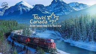 Top 10 Places To Visit In Canada