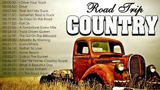 Top 50 Best Country Songs About Road Trip Ever - Greatest Hits Country Trucks Music Ever Playlist