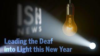 Leading the Deaf into Light this New Year