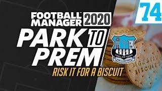 Park To Prem FM20 | Tow Law Town #74 - Risk It For A Biscuit | Football Manager 2020