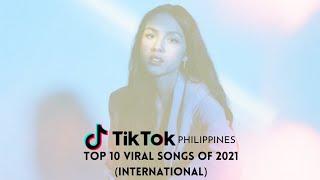 Tiktok Philippines: Top 10 Viral Songs of 2021 (International)