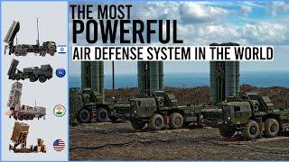 These Are The Most Powerful Air Defense System In The World