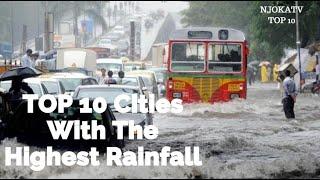 TOP 10 Cities With The Highest Rainfall In The World | Debundscha, Cameroon | Copenhagen, Denmark