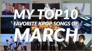 MY TOP 10 FAVORITE KPOP SONGS OF MARCH {2020} ▷ K-Lover