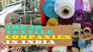 TOP 10 TEXTILE COMPANIES IN INDIA | Top 10 Youtube videos |