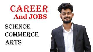 Different career options in arts, science and commerce | Job oriented courses after 12th