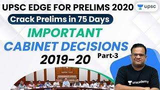 UPSC EDGE for Prelims 2020 | Important Cabinet Decisions 2019-20 by Ashirwad sir