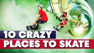 Top 10 Craziest Skateboarding Locations! | Red Bull Skateboarding