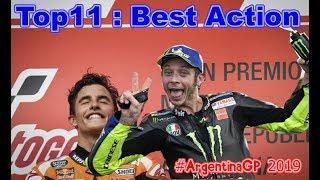 Top 11 : Best Action at Argentina Motogp2019